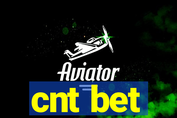 cnt bet